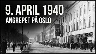 Det tyske angrepet på Oslo 1940 [upl. by Pelagia]