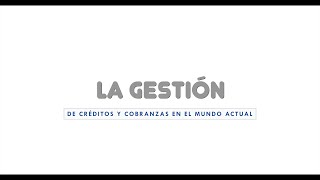 Clase La gestión de de créditos y cobranzas en el mundo actual [upl. by Eahs804]