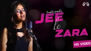 Jee le zara  Hansika Pareek  Cover  Sangeet LYRICS [upl. by Adelia786]