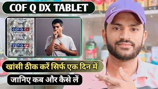 Cof q DX tablet use dose benefits and side effects full review in hindi [upl. by Navar]