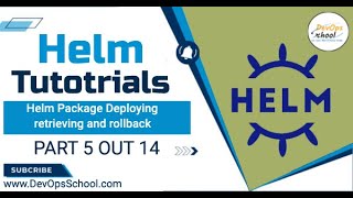 Helm Advance Tutorials 2023 Part  5 Out 14 [upl. by Llennej]