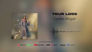 Cantika Abigail  YOUR LOSS Official Audio [upl. by Seftton]