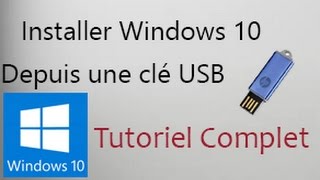 Installer Windows 10 Depuis Une Clé USB en Français  Tutoriel [upl. by Theobald]