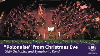 quotPolonaisequot from Christmas Eve RimskyKorsakov  UNW Orchestra amp Symphonic Band [upl. by Iralam]