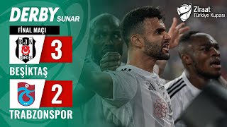 Beşiktaş 32 Trabzonspor MAÇ ÖZETİ Ziraat Türkiye Kupası Finali  23052024 [upl. by Ainniz]