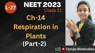 L27  Respiration In Plants  Part2  ETS pathway Respiratory QuotientClass 11 BiologyNEET 2023 [upl. by Dleifniw423]