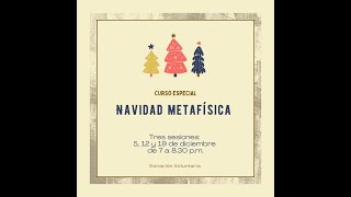 quotNAVIDAD METAFÍSICAquot [upl. by Oenire]