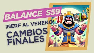 Cambios impactantes en la temporada 59 de Clash Royale ¡ajustes importantes en veneno y Evo [upl. by Atinrev]