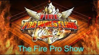 The Fire Pro Show 663 SWE Mercede Million TWN PPV PS4 [upl. by Botti]