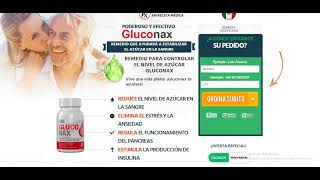 gluconax¿Qué es y realmente funciona [upl. by Searcy]