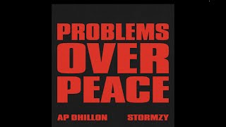 Problems Over Peace  AP Dhillon  Stormzy Official Audio [upl. by Okajima]