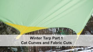 Winter Tarp Part 1 cat curves and fabric cuts [upl. by Singleton558]