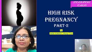 HIGH RISK PREGNANCIES  Part2 [upl. by Hsotnas]