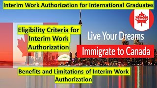 Interim Work Authorization for International Graduates  International Students in Canada [upl. by Tteragram893]