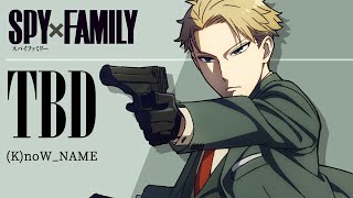 Spy x Family Episode 5 Insert Song Full  TBD  KnoWNAME [upl. by Godding]