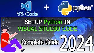 How to run Python in Visual Studio Code on Windows 1011  2024 Update  Python Developers [upl. by Ydwor]