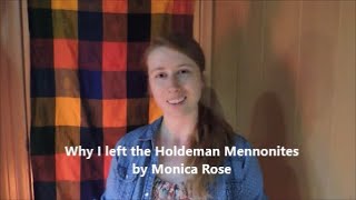 Why I left the Holdeman Mennonites by Monica Rose [upl. by Dunson]