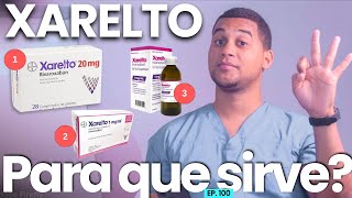 XARELTO PARA QUE SIRVE  3 COSAS [upl. by Gifford]