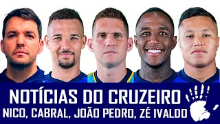 NOTÍCIAS DO CRUZEIRO LARCAMON ZÉ IVALDO JOÃO PEDRO RAFAEL CABRAL E MARLON [upl. by Stodder866]