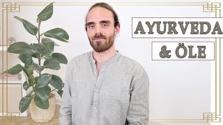 Ayurveda und Öle  Kurze Erläuterung von Ayurvedaspezialist Raphael [upl. by Leila]