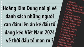 Jong Hoàng Kim Dung nói gì về danh sách những kênh đang can đảm đấu tranh với kẻ đấu tố man rợ NPH [upl. by Legra598]