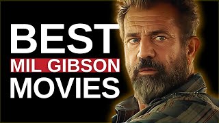 Top 5 Mel Gibson Movies [upl. by Kralc295]