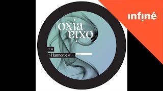 Oxia  Harmonie [upl. by Sauder846]