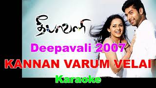 KANNAN VARUM VELAI KARAOKE DEEPAVALI 2007 KARAOKEAnuradha SriramMadhushree [upl. by Roarke]