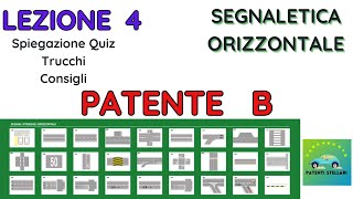 PATENTE B 2023  SEGNALETICA ORIZZONTALE  LEZIONE 4  PATENTI STELLARI [upl. by Oman]