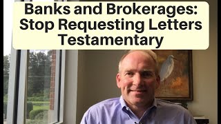 Banks and Brokerage Firms Stop Asking for Letters Testamentary [upl. by Ande]