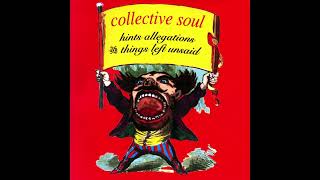 Collective Soul  Shine  Original LP Remastered [upl. by Notffilc738]