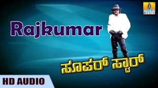 Rajkumar Rajkumar  HD Audio Song  Super StarMovie  Upendra  Keerthi Reddy  Jhankar Music [upl. by Bocock]