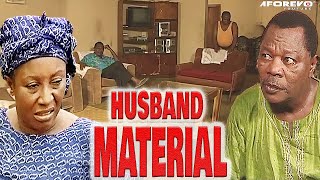 HUSBAND MATERIAL  I Need A HusbandPATIENCE OZOKWOCHARLES INOJIESAM LOCO NOLLYWOOD CLASSIC MOVIE [upl. by Furnary938]