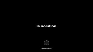 La solution [upl. by Townie]