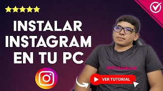 Cómo INSTALAR y tener Instagram EN TU PC  💻​ Descarga la App para PC 💻 [upl. by Solomon]