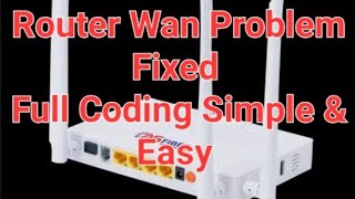 Full Command And Coding  Fixed Router Wan Problem  A stepbystep guide to configuring a router [upl. by Dessma914]