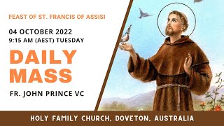 Daily Mass  04 OCTOBER 2022 915 AM AEDT  Fr John Prince VC  Holy Family Church Doveton [upl. by Blaire]