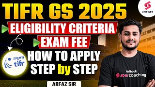 TIFR GS 2025  How To Apply Step By Step  Eligibility Criteria  Exam Fee  Arfaz Sir [upl. by Okoyk572]