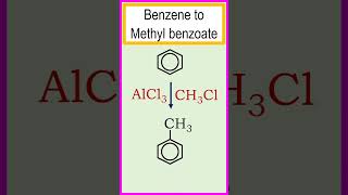 Transformation of the benzene to methyl benzoate chemistry [upl. by Dido]