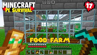 WHY I ULTIMATE FOOD FARM 🔥 minecarft pe survival series 17 [upl. by Akeimat343]