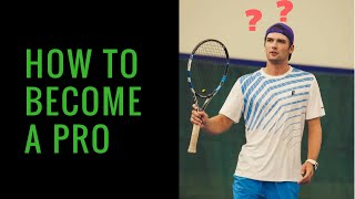 How to become a pro tennis playerExplained [upl. by Boar]