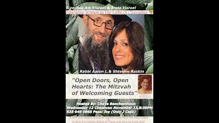 Vayera Open Doors Open Hearts The Mitzvah of Welcoming Guests  Rabbi Aharon L amp Shternie Raskin [upl. by Korry923]