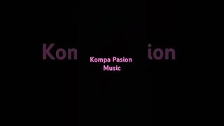 kompa Pasion song music [upl. by Ynots925]