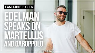 Edelman On Martellus Bennett and Jimmy Garoppolo  I AM ATHLETE CLIP [upl. by Palua]