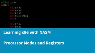 Learning x86 with NASM  Processor Modes and Registers [upl. by Horatio422]