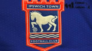 Ipswich Town FC Anthem [upl. by Zipah]