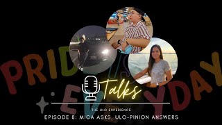 Episode 8 Mica Asks UloPinion Answers [upl. by Edgar930]