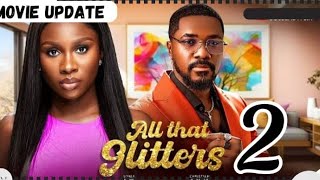 ALL THAT GLITTERS part 2 Nollywood Nigerian Movie Update Sonia Uche Christian Ochiagha 2024 [upl. by Aicemat]