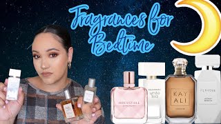 MY FAVORITE BEDTIME FRAGRANCES  COZY RELAXING BEDTIME PERFUMES BEST FRAGRANCES TO WEAR TO BED [upl. by Lorrin424]