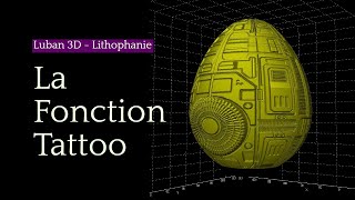 Créez des lithophanies avec Luban 3D et loption Tattoo [upl. by Iggep]